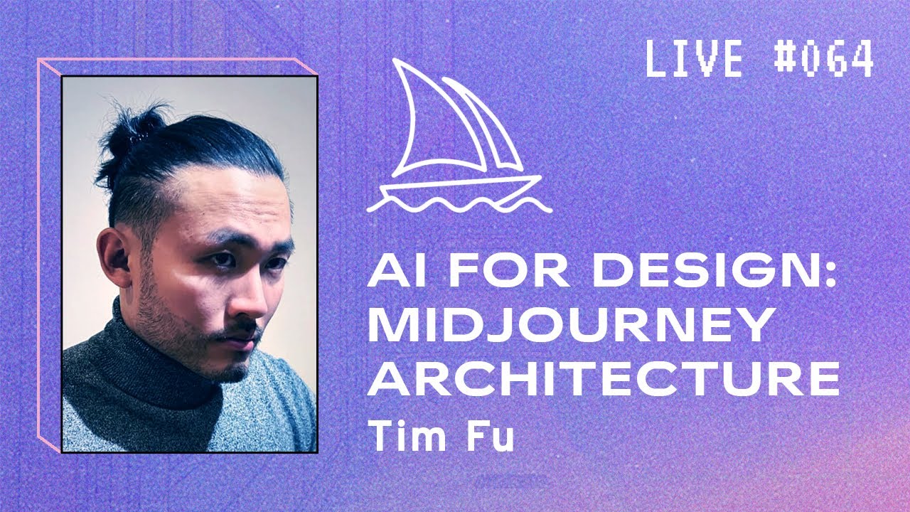 AI for architectural design, mastering Midjourney with Tim Fu